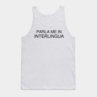 Talk To Me In Interlingua Tank Top